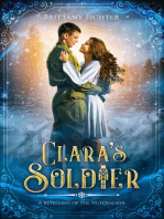 Clara's Soldier: A Historical Fantasy Retelling of The Nutcracker