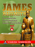 James Naismith - The Canadian who Invented Basketball | Canadian History for Kids | True Canadian Heroes - True Canadian Heroes Edition
