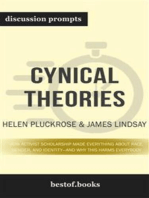 Summary: “Cynical Theories: How Activist Scholarship Made Everything about Race, Gender, and Identity—and Why This Harms Everybody " by Helen Pluckrose - Discussion Prompts