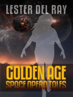 Lester Del Ray: Golden Age Space Opera Tales