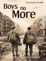 Boys No More: True Stories of WWII