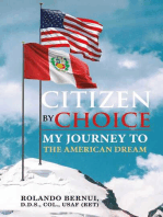 Citizen By Choice:  My Journey To The American Dream
