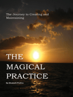 The Magical Practice: The Journey to Creating and Maintaining