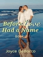 Before Love Had a Name: Book 2: Before Love, #2