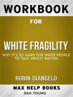 Workbook for White Fragility: Why It's So Hard for White People to Talk About Racism by Robin DiAngelo