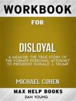 workbook for Disloyal: A Memoir: The True Story of the Former Personal Attorney to President Donald J. Trump by Michael Cohen