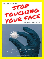 Learn How To Stop Touching Your Face In Just One Day (Don't Get Infected.Stay Safe From Coronavirus)