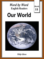 Our World: Word by Word Graded Readers for Children, #11