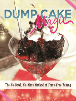 Dump Cake Magic: The No-Bowl, No-Mess Method of Fuss-Free Baking