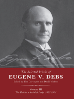 The Selected Works of Eugene V. Debs Vol. III: The Path to a Socialist Party, 1897–1904