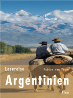 Lesereise Argentinien: Tango, Steaks und Pampasgras
