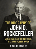 The Biography of John D. Rockefeller: America’s Most Notorious Oil Titan and Robber Baron