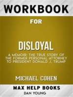 Workbook for Disloyal: A Memoir: The True Story of the Former Personal Attorney to President Donald J. Trump by Michael Cohen