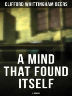 A Mind That Found Itself: A Memoir: A Groundbreaking Book Which Influenced Normalizing Mental Health Issues & Mental Hygiene