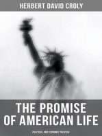 The Promise of American Life - Political and Economic Treatise