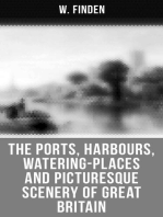 The Ports, Harbours, Watering-places and Picturesque Scenery of Great Britain: Complete Edition