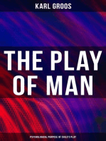 The Play of Man - Psychological Purpose of Child's Play