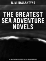 The Greatest Sea Adventure Novels: 30+ Maritime Novels, Pirate Tales & Seafaring Stories: The Coral Island, Fighting the Whales, Sunk at Sea, The Pirate City, Under the Waves…