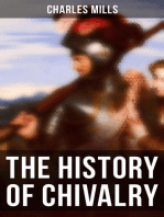 The History of Chivalry: Knighthood and Its Times