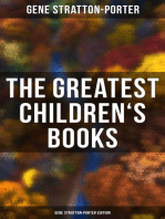 The Greatest Children's Books - Gene Stratton-Porter Edition: Laddie, A Girl of the Limberlost, The Harvester, Michael O'Halloran, A Daughter of the Land…