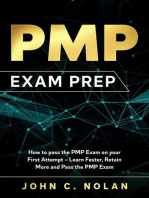 PMP Exam Prep: How to pass the PMP Exam on your First Attempt – Learn Faster, Retain More and Pass the PMP Exam