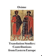 Translation Studies. Contributions from Eastern Europe