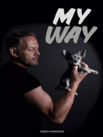 my way: Wie ich aus meinem Leben ein Meisterwerk machte und wie du das auch schaffst!