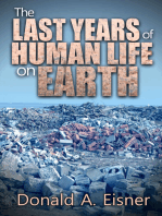 The Last Days Of Human Life on Earth