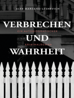 Verbrechen und Wahrheit (eBook): Ein autobiografischer Kriminalroman