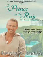 A Prince on the Run, The Casteloria Royals: A Royal Sweethearts Romance Novel, #1