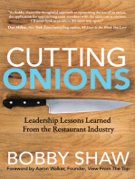Cutting Onions: Leadership Lessons Learned From the Restaurant Industry