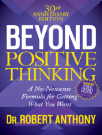 Beyond Positive Thinking: A No-Nonsense Formula for Getting What You Want