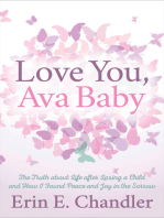 Love You, Ava Baby: The Truth About Life After Losing a Child and How I Found Peace and Joy in the Sorrow