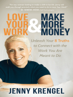 Love Your Work & Make More Money