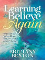 Learning to Believe Again