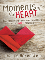 Moments of the Heart