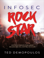 Infosec Rock Star: How to Accelerate Your Career Because Geek Will Only Get You So Far