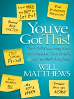 You've Got This!: The 5 Self-Coaching Keys You Need to Live Boldly & Accomplish Anything