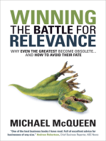 Winning the Battle for Relevance: Why Even the Greatest Become Obsolete . . . and How to Avoid Their Fate