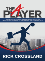 The A Player: The Definitive Playbook & Guide for Employees and Leaders Who Want to Play and Perform at the Highest Level