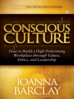 Conscious Culture: How to Build a High Performing Workplace through Values, Ethics, and Leadership