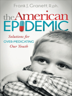 The American Epidemic: Solutions for Over-Medicating Our Youth