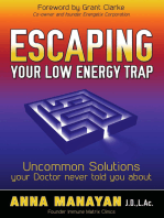 Escaping Your Low Energy Trap: Uncommon Solutions Your Doctor Never Told You About