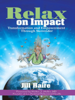 Relax on Impact: Transformation and Empowerment Through Surrender