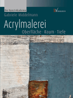 Acrylmalerei: Oberfläche - Raum - Tiefe