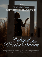 Behind The Pretty Doors