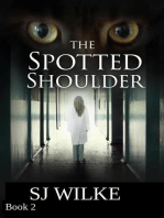 The Spotted Shoulder: Spotted