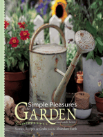 Simple Pleasures of the Garden: Stories, Recipes & Crafts from the Abundant Earth