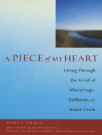 A Piece of My Heart: Living Through the Grief of Miscarriage, Stillbirth, or Infant Death