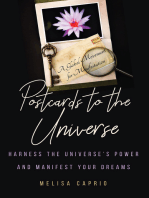 Postcards to the Universe: Harness the Universe's Power and Manifest Your Dreams